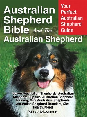 cover image of Australian Shepherd Bible and the Australian Shepherd